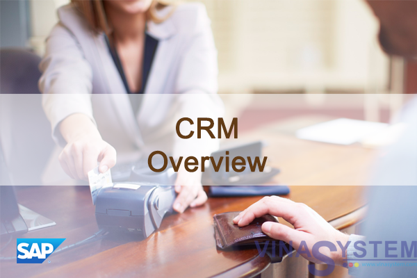 Tài liệu quản lý quan hệ khách hàng trong SAP Business One - CRM Overview