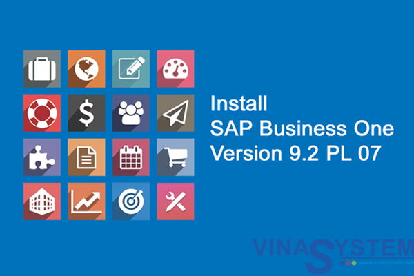 Hướng dẫn cài đặt SAP Business One 9.2 PL 07