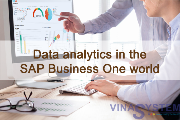 Những điều bạn cần biết về phân tích dữ liệu trong SAP Business One (Phần 1)