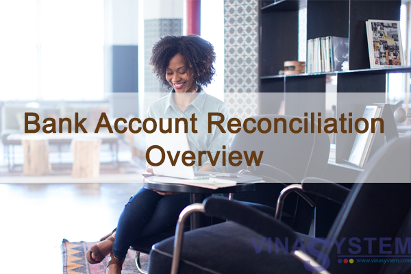 Bank Account Reconciliation - Overview