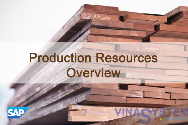 Tài liệu nguồn lực của quá trình sản xuất trong SAP B1 - Production Resources