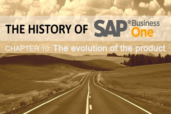 Lịch sử SAP Business One Phần 10: Sự phát triển của sản phẩm